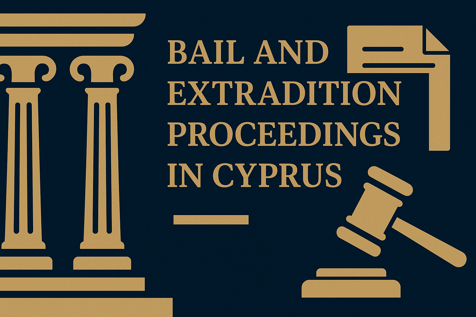 Extradition Bail in Cyprus: How to Get Released While Fighting Extradition
